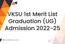 VKSU 1st Merit List Graduation (UG) Admission 2022-25