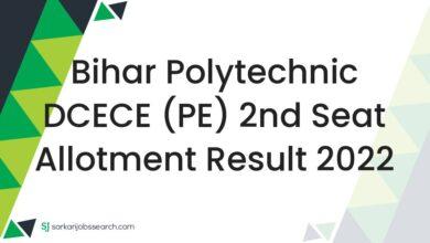 Bihar Polytechnic DCECE (PE) 2nd Seat Allotment Result 2022