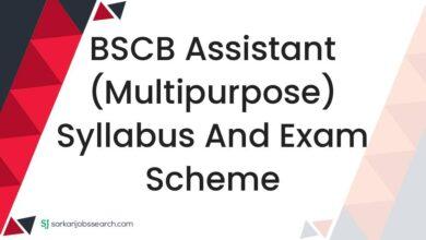 BSCB Assistant (Multipurpose) Syllabus and Exam Scheme