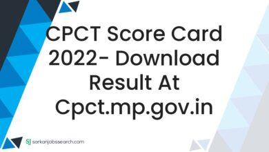 CPCT Score Card 2022- Download Result At cpct.mp.gov.in
