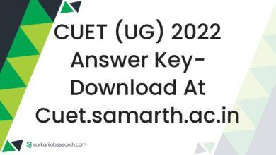 CUET (UG) 2022 Answer Key- Download At cuet.samarth.ac.in