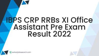 IBPS CRP RRBs XI Office Assistant Pre Exam Result 2022