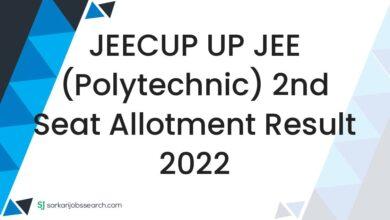 JEECUP UP JEE (Polytechnic) 2nd seat allotment Result 2022