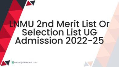 LNMU 2nd Merit List Or Selection List UG Admission 2022-25