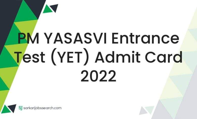 PM YASASVI Entrance Test (YET) Admit Card 2022 1 PM YASASVI Entrance Test (YET) Admit Card 2022
