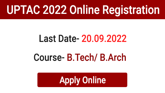 UPTAC 2022 B.Tech and B.Arch Admission Registration Online 1 uptac 2022 b tech and b arch admission registration online 631f90daa0f6a -
