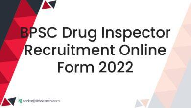 BPSC Drug Inspector Recruitment Online Form 2022