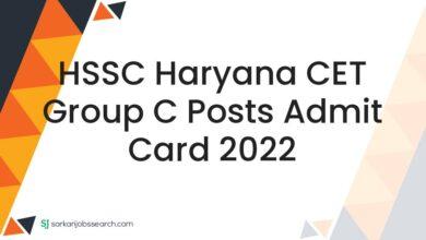 HSSC Haryana CET Group C Posts Admit Card 2022