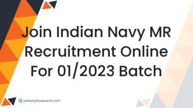Join Indian Navy MR Recruitment Online For 01/2023 Batch