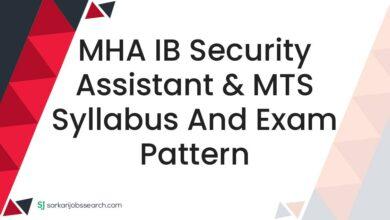 MHA IB Security Assistant & MTS Syllabus and Exam Pattern