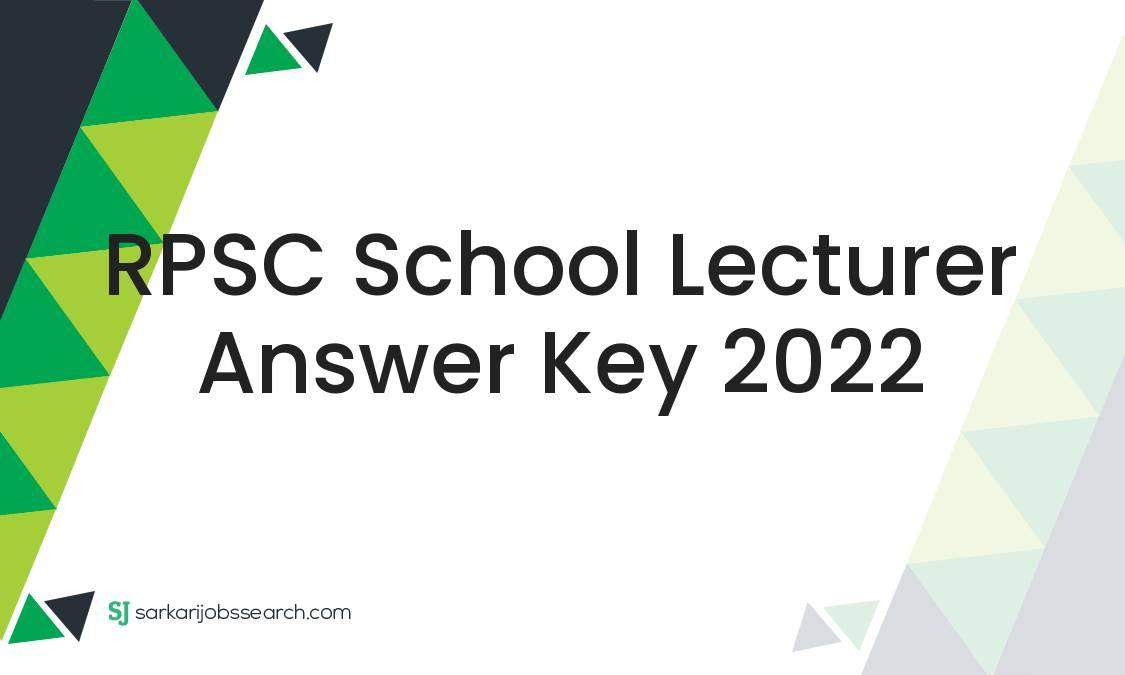 RPSC School Lecturer Answer Key 2022 1 RPSC School Lecturer Answer Key 2022