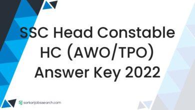 SSC Head Constable HC (AWO/TPO) Answer Key 2022