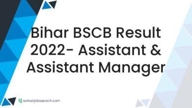 Bihar BSCB Result 2022- Assistant & Assistant Manager