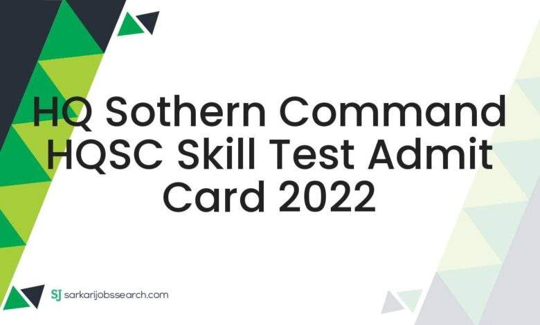 HQ Sothern Command HQSC Skill Test Admit Card 2022 1 HQ Sothern Command HQSC Skill Test Admit Card 2022