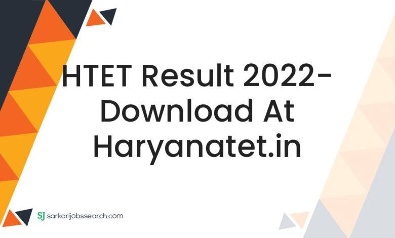 HTET Result 2022- Download At haryanatet.in