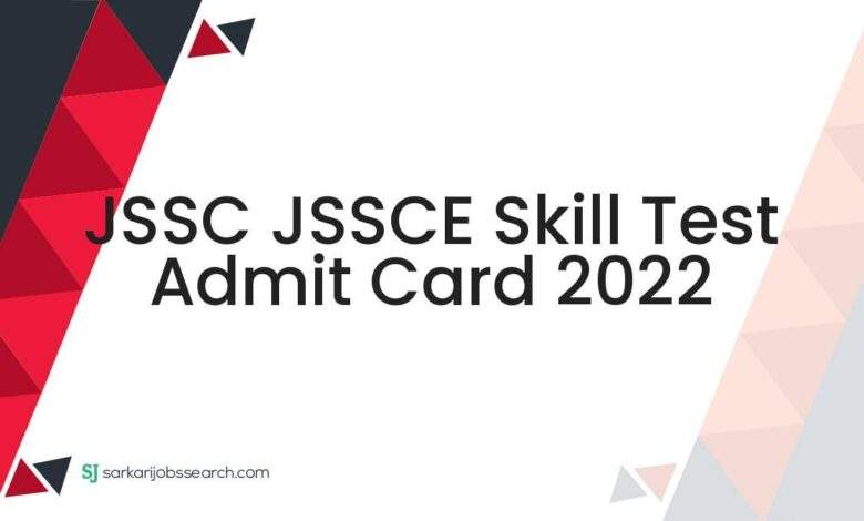 JSSC JSSCE Skill Test Admit Card 2022 1 JSSC JSSCE Skill Test Admit Card 2022