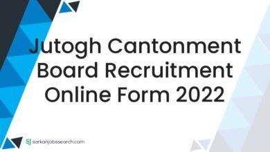 Jutogh Cantonment Board Recruitment Online Form 2022