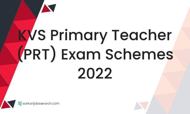 KVS Primary Teacher (PRT) Exam Schemes 2022