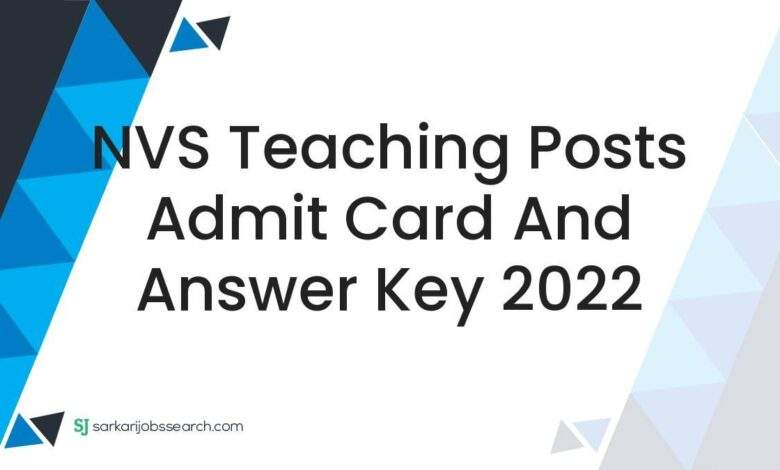 NVS Teaching Posts Admit Card and Answer Key 2022 1 NVS Teaching Posts Admit Card and Answer Key 2022