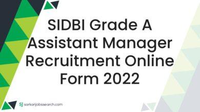 SIDBI Grade A Assistant Manager Recruitment Online Form 2022
