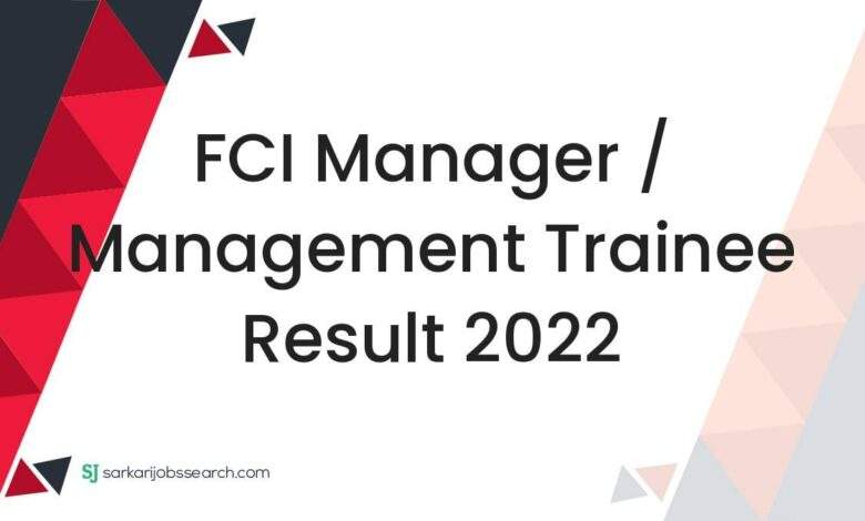 FCI Manager / Management Trainee Result 2022 1 FCI Manager / Management Trainee Result 2022